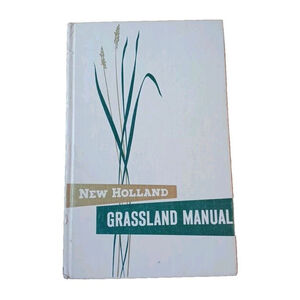 1962 New Holland Grassland Farming Equipment Manual